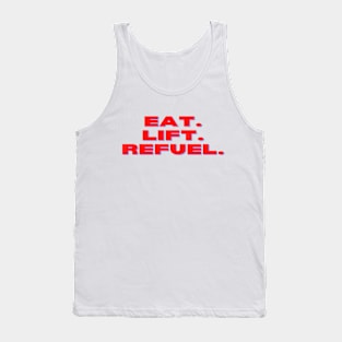 Eat. Lift. Refuel. Apparel Tank Top